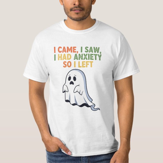 Camiseta Eu Vim, Eu Vi, Eu Tive Ansiedade Então Eu Saí (Frente)