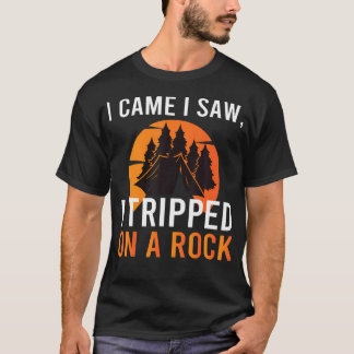 Camiseta Eu Vim Eu Vi Eu Tropecei Em Uma Rocha Acampamento 