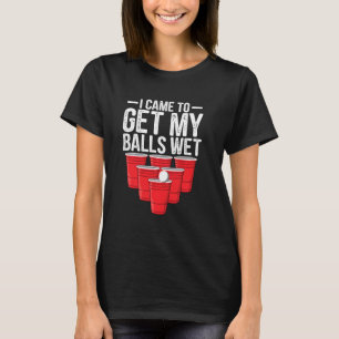 Camiseta Eu Vim Pegar Minhas Bolas Molhadas Engraçado Beer