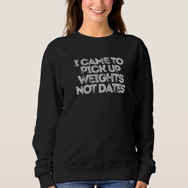 Camiseta Eu Vim Pegar Pesos Não Datas (Frente)