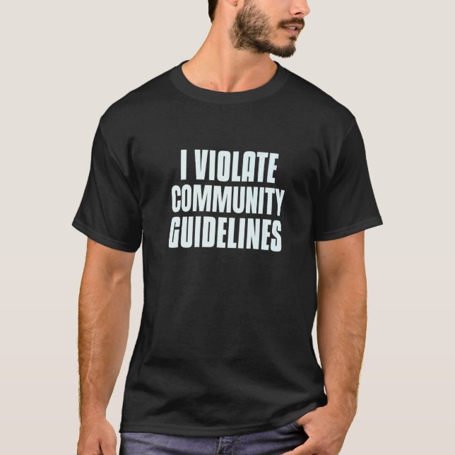 Camiseta Eu Violo As Diretrizes Comunitárias Para O Sarcást (Frente)