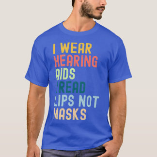 Camiseta Eu Visto Aids De Audição Eu Leio Lábios Sem Máscar