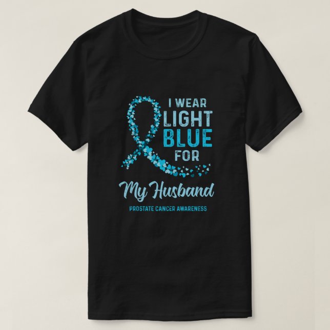 Camiseta Eu Visto Azul Claro Para O Meu Marido, Cancer De P (Frente do Design)