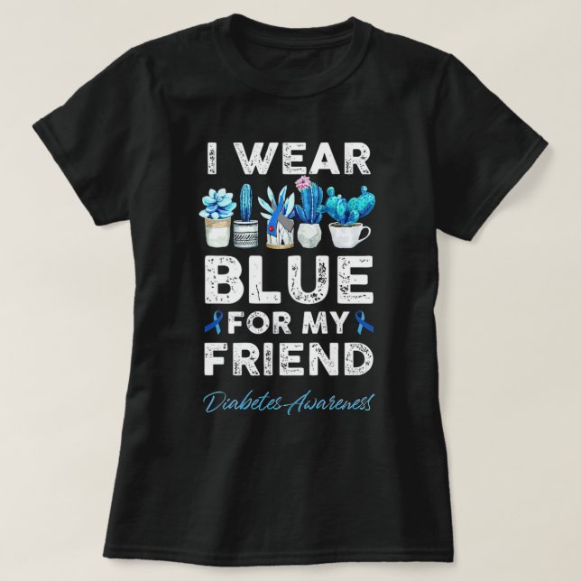Camiseta Eu Visto Azul Para Minha Amiga Diabetes Sensibiliz (Frente do Design)