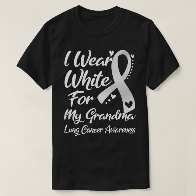 Camiseta Eu Visto Branco Para A Minha Avó Cancer Pulmonar C (Frente do Design)
