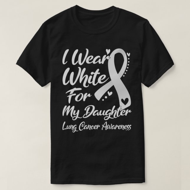 Camiseta Eu Visto Branco Para A Minha Filha Sensibilização  (Frente do Design)
