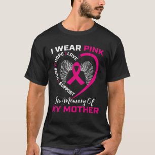 Camiseta Eu Visto Cor-De-Rosa Na Memória Da Minha Mãe A Inv