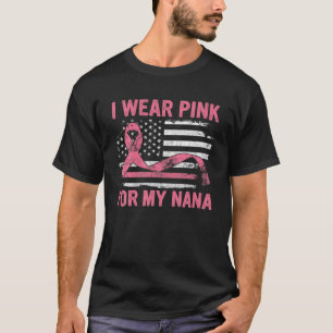 Camiseta Eu Visto Cor-de-Rosa Para O Meu Cancer De Mama Nan