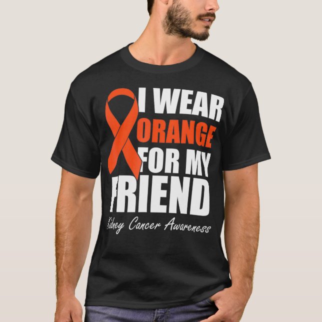 Camiseta Eu Visto Laranja Para Meus Amigos Cânceres de rim  (Frente)