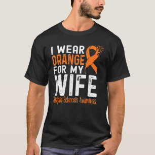 Camiseta Eu Visto Laranja Para Minha Esposa Com Esclerose M