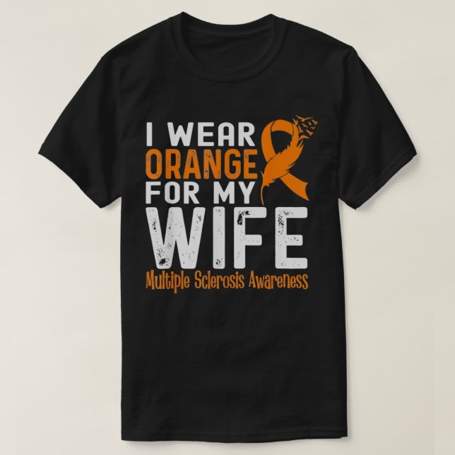 Camiseta Eu Visto Laranja Para Minha Esposa Com Esclerose M (Frente do Design)