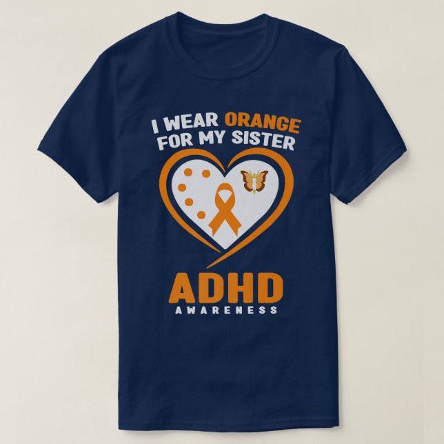 Camiseta Eu Visto Laranja Para Minha Irmã AdHD Premium De C (Frente do Design)
