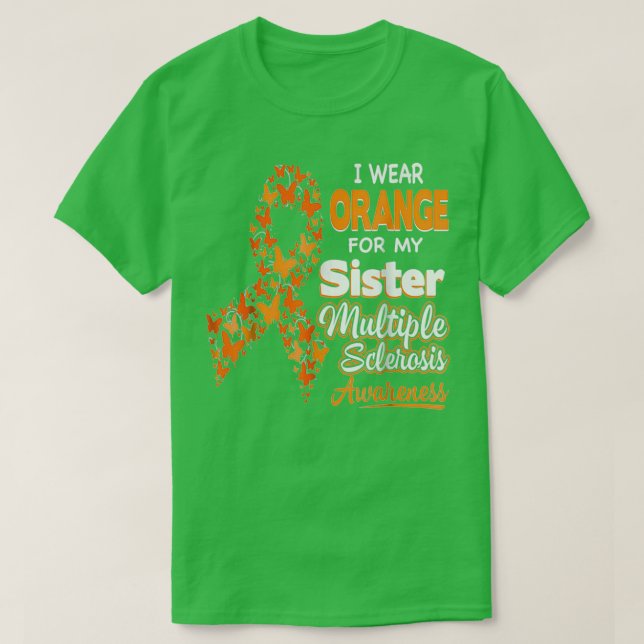 Camiseta Eu Visto Laranja Para Minha Irmã Esclerose Múltipl (Frente do Design)