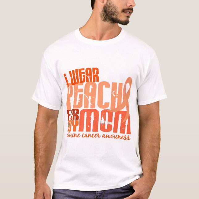 Camiseta Eu visto o pêssego para meu cancer uterina da mamã (Frente)