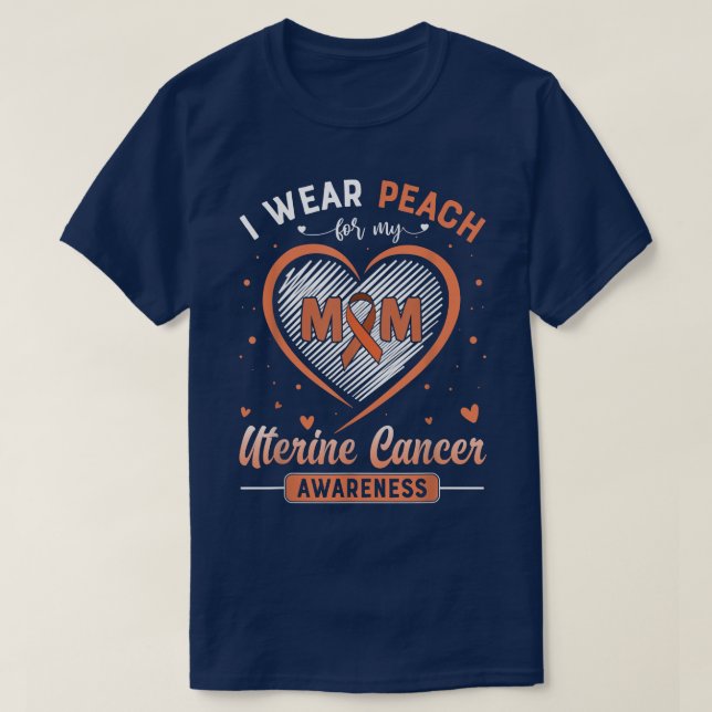 Camiseta Eu Visto Peach Para Minha Mãe Conhecer Cancer Uter (Frente do Design)