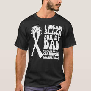 Camiseta Eu Visto Preto Para Minha Cirrose Biliar Primária