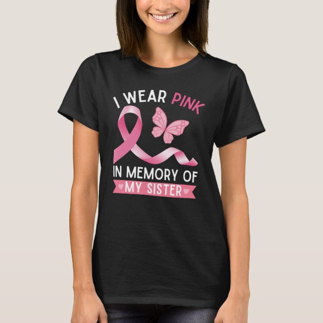 Camiseta Eu visto rosa em memória da minha irmã (Frente)