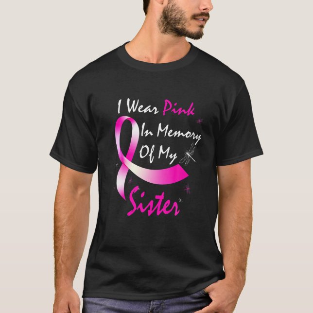Camiseta Eu Visto Rosa Em Memória Da Minha Irmã Cancer Da M (Frente)