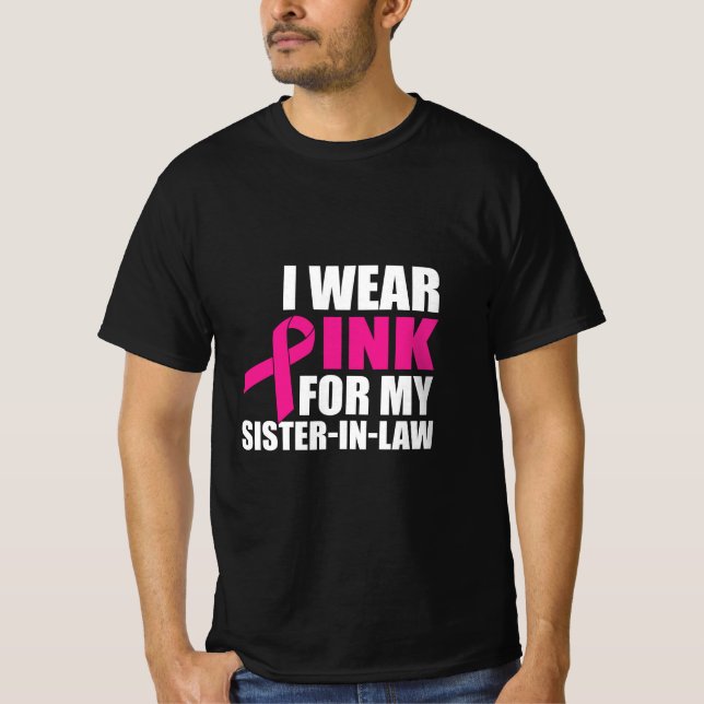 Camiseta Eu Visto Rosa Para A Minha Irmã No Cancer Da Mama. (Frente)