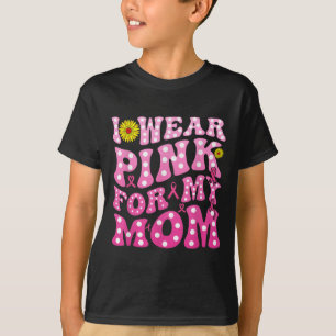 Camiseta Eu Visto Rosa Para A Minha Mãe Apoiar O Cancer De