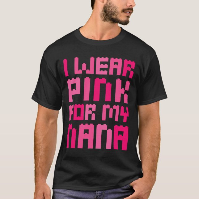Camiseta Eu Visto Rosa Para A Minha Mãe Bloco Nana Construi (Frente)