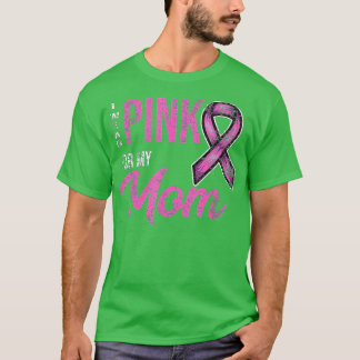 Camiseta Eu Visto Rosa Para A Minha Mãe Cancer De Mama Conh