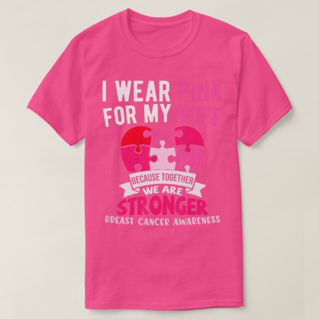 Camiseta Eu Visto Rosa Para A Minha Mulher Cancer Sensibili (Frente do Design)