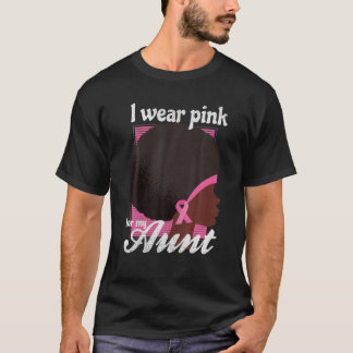 Camiseta Eu Visto Rosa Para A Minha TIA Mulher Negra.