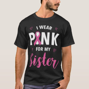 Camiseta Eu Visto Rosa Para Minha Consciência Do Cancer Da
