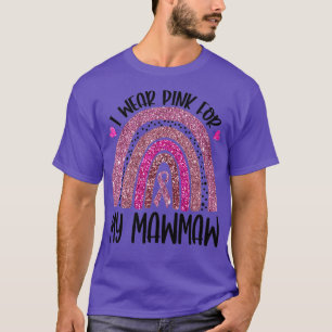 Camiseta Eu Visto Rosa Para Minha Consciência Do Cancer Maw