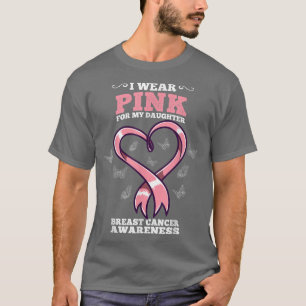 Camiseta Eu Visto Rosa Para Minha Filha Cancer Da Mama Awar