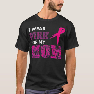 Camiseta Eu Visto Rosa Para Minha Mãe Cancer Sensibilização