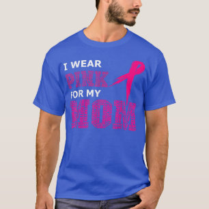 Camiseta Eu Visto Rosa Para Minha Mãe Cancer Sensibilização