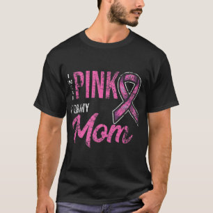 Camiseta Eu Visto Rosa Para Minha Mãe Conhecer O Cancer Da 