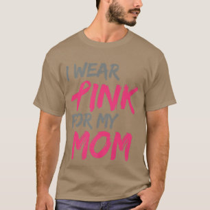 Camiseta Eu Visto Rosa Para Minha Mãe Sensibilização Para O