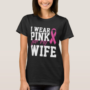 Camiseta Eu Visto Rosa Para O Mês Do Cancer Da Minha Mulhe
