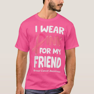 Camiseta Eu Visto Rosa Para O Meu Amigo, Amigo Do Cancer Da