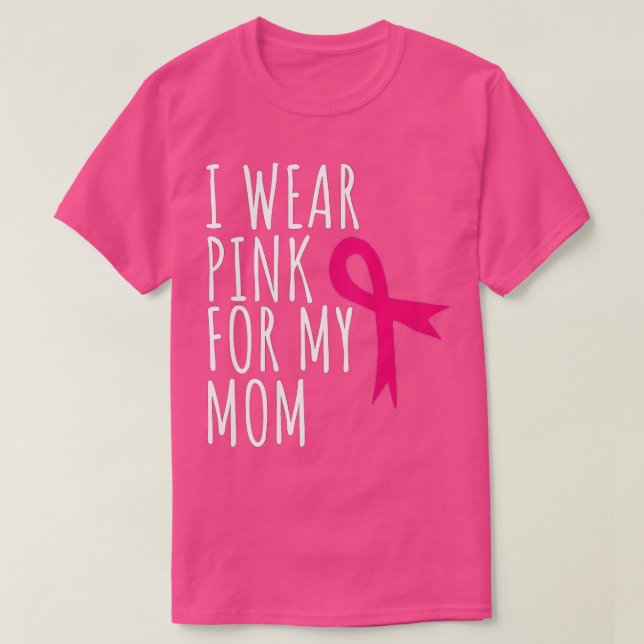 Camiseta Eu Visto Rosa Pela Minha Mãe - Consciência Do Canc (Frente do Design)