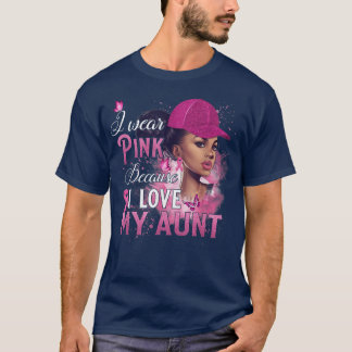 Camiseta Eu Visto Rosa Porque Eu Amo A Minha Tia Cancer De 