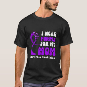 Camiseta Eu Visto Roxo Para A Minha Mãe Porfiria Consciênci