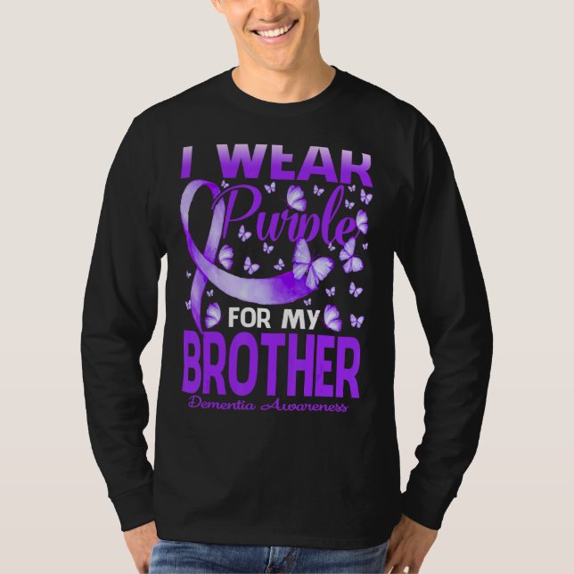 Camiseta Eu Visto Roxo Para Meu Irmão, Demência, Mas (Frente)
