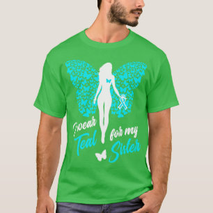 Camiseta Eu Visto Teal Para A Minha Irmã Câncer de ovário C