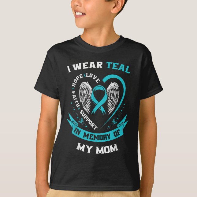 Camiseta Eu Visto Teal Para Minha Mãe Câncer de ovário Sens (Frente)