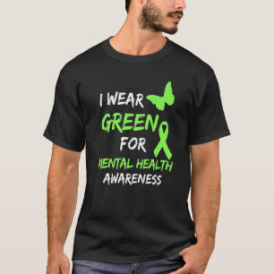 Camiseta Eu Visto Verde Para A Consciência Mental Dis Mês