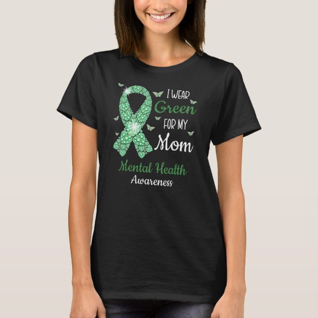 Camiseta Eu Visto Verde Para Minha Mãe Consciência Mental (Frente)