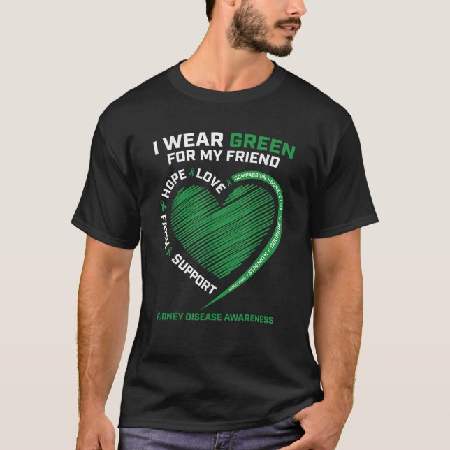Camiseta Eu Visto Verde Para O Meu Amigo Dar Doença De Rim (Frente)