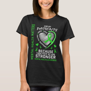 Camiseta Eu Visto Verde Para Os Meus Pacientes A Saúde Ment