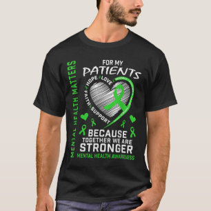 Camiseta Eu Visto Verde Para Os Meus Pacientes A Saúde Ment