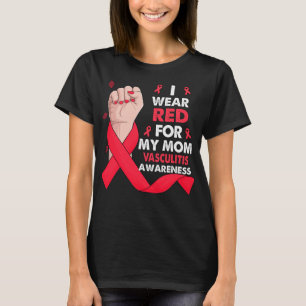 Camiseta Eu Visto Vermelho Para A Minha Mãe VASCULITE