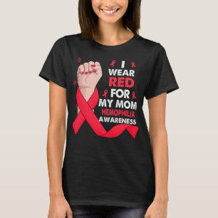 Camiseta Eu Visto Vermelho Para Minha Mãe HEMOFILIA